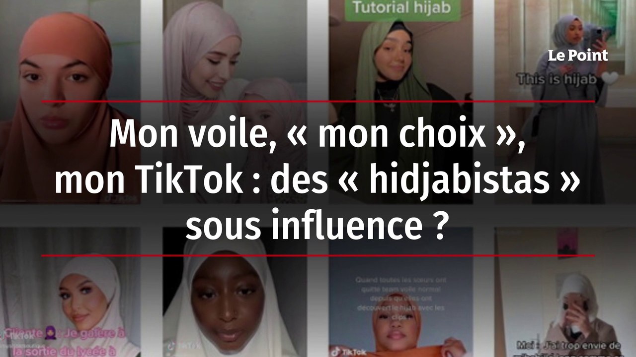 Mon voile, « mon choix », mon TikTok : des « hidjabistas » sous influence ?