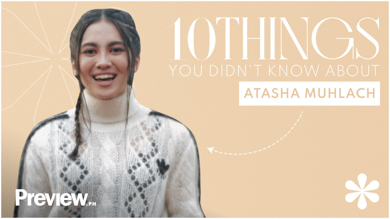 10 Things You Didn't Know About Atasha Muhlach | Preview 10 | PREVIEW