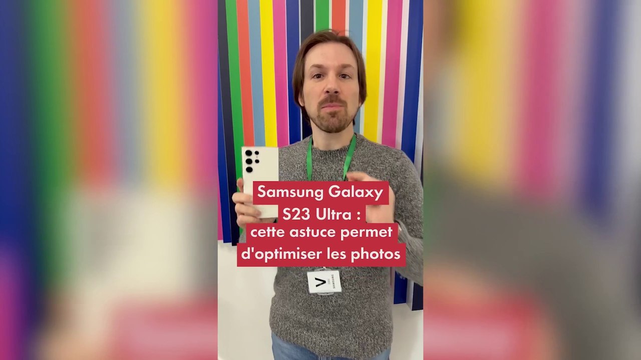 Samsung Galaxy S23 Ultra : voici une astuce pour réussir ses photos