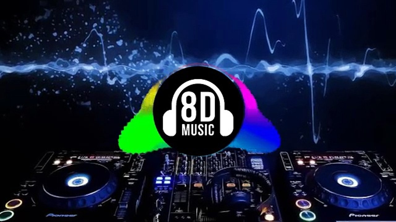8d songs  8d songs hindi  DJ 8d song