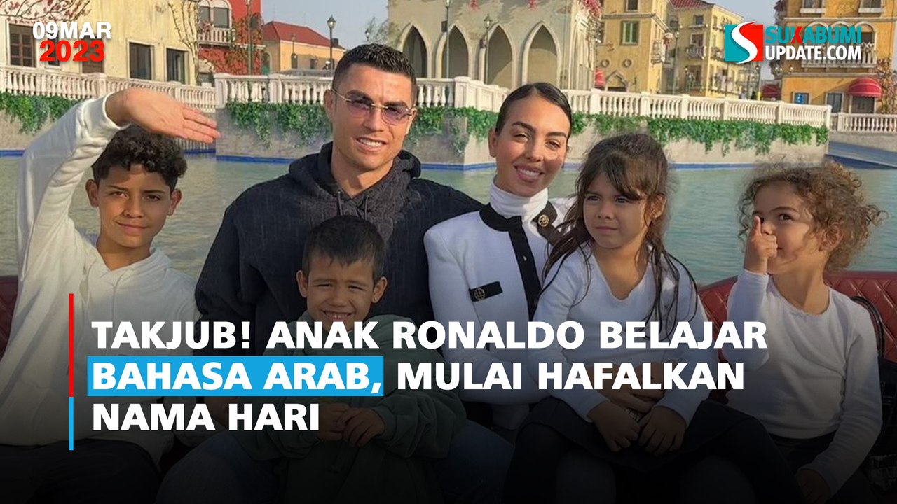 Takjub! Anak Ronaldo Belajar Bahasa Arab, Mulai Hafalkan Nama Hari