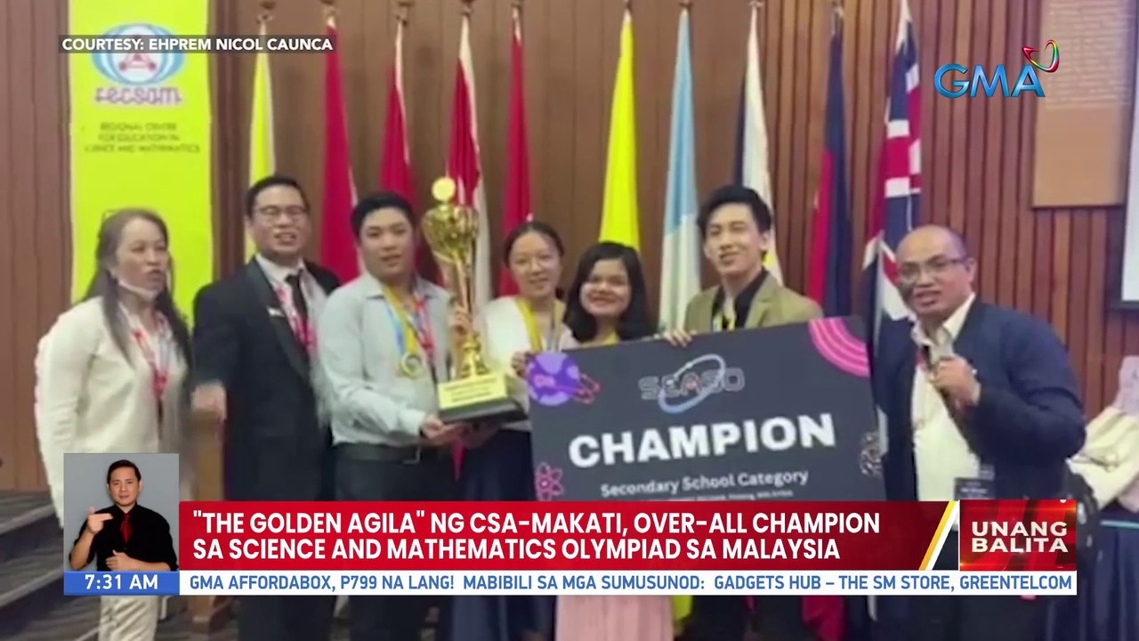 "The Golden Agila" ng CSA- Makati, over-all champion sa Science and Mathematics Olympiad sa Malaysia | UB