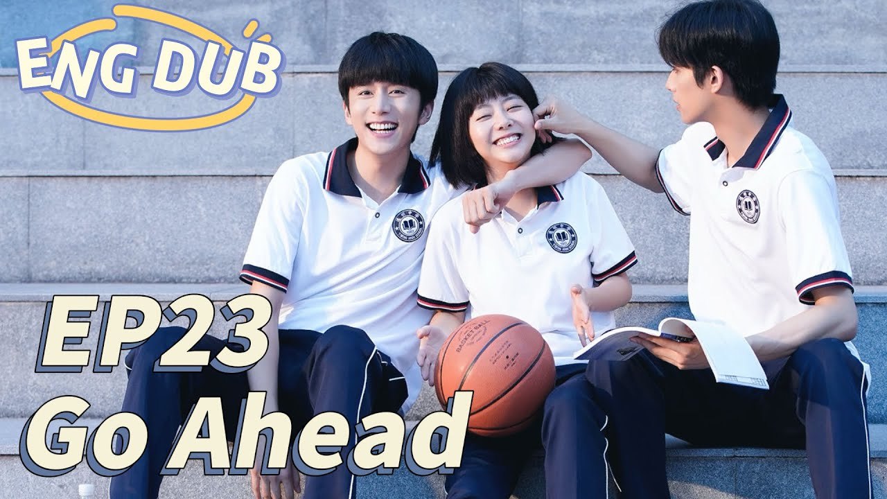 [ENG DUB] Go Ahead Episode 23 | Romantic Comedy with Tan Songyun & Song Weilong 🎬