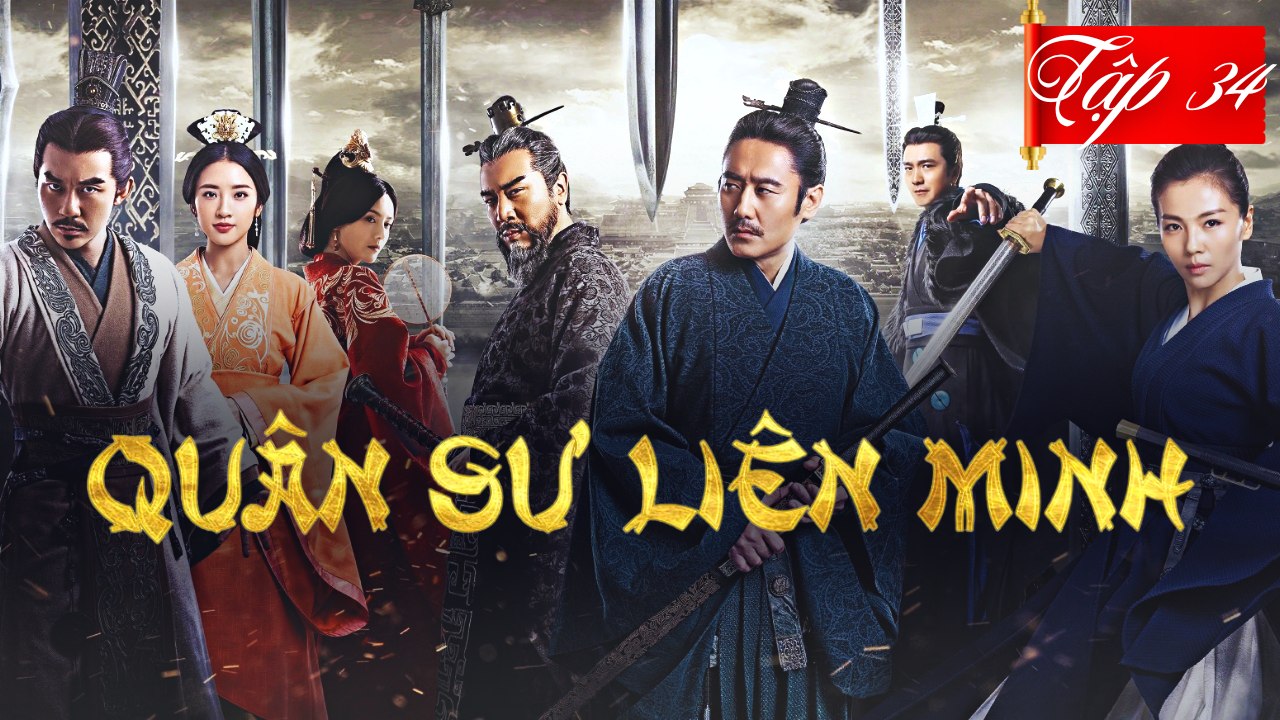 QUÂN SƯ LIÊN MINH  |Tập 35 | Phim Bộ Cổ Trang Trung Quốc Hay 2023