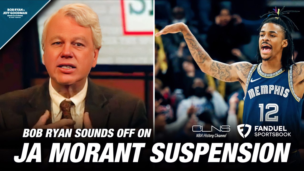 Bob Ryan on Grizzlies’ Ja Morant Gun Suspension