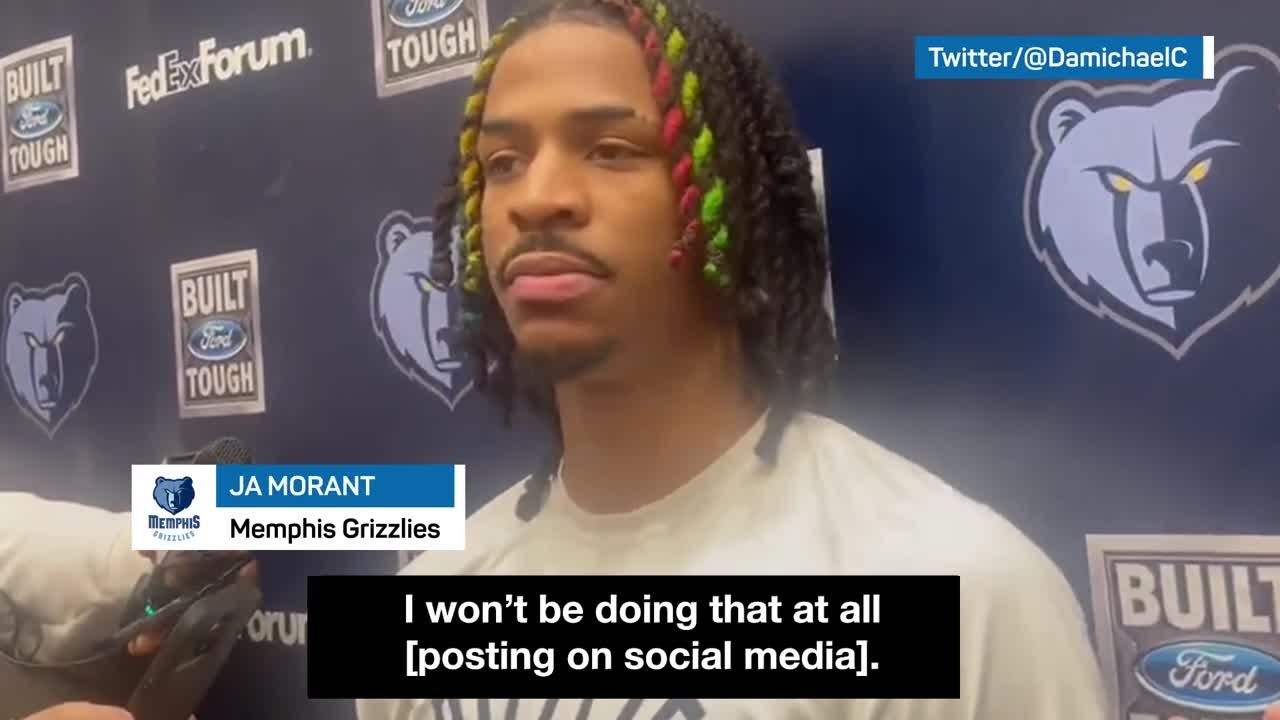 Ja Morant says he’ll stay off social media