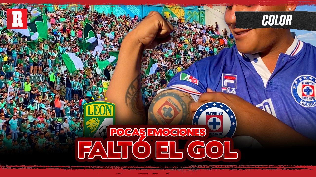 El COLOR LEÓN vs CRUZ AZUL ll ¡NADA PARA NADIE!
