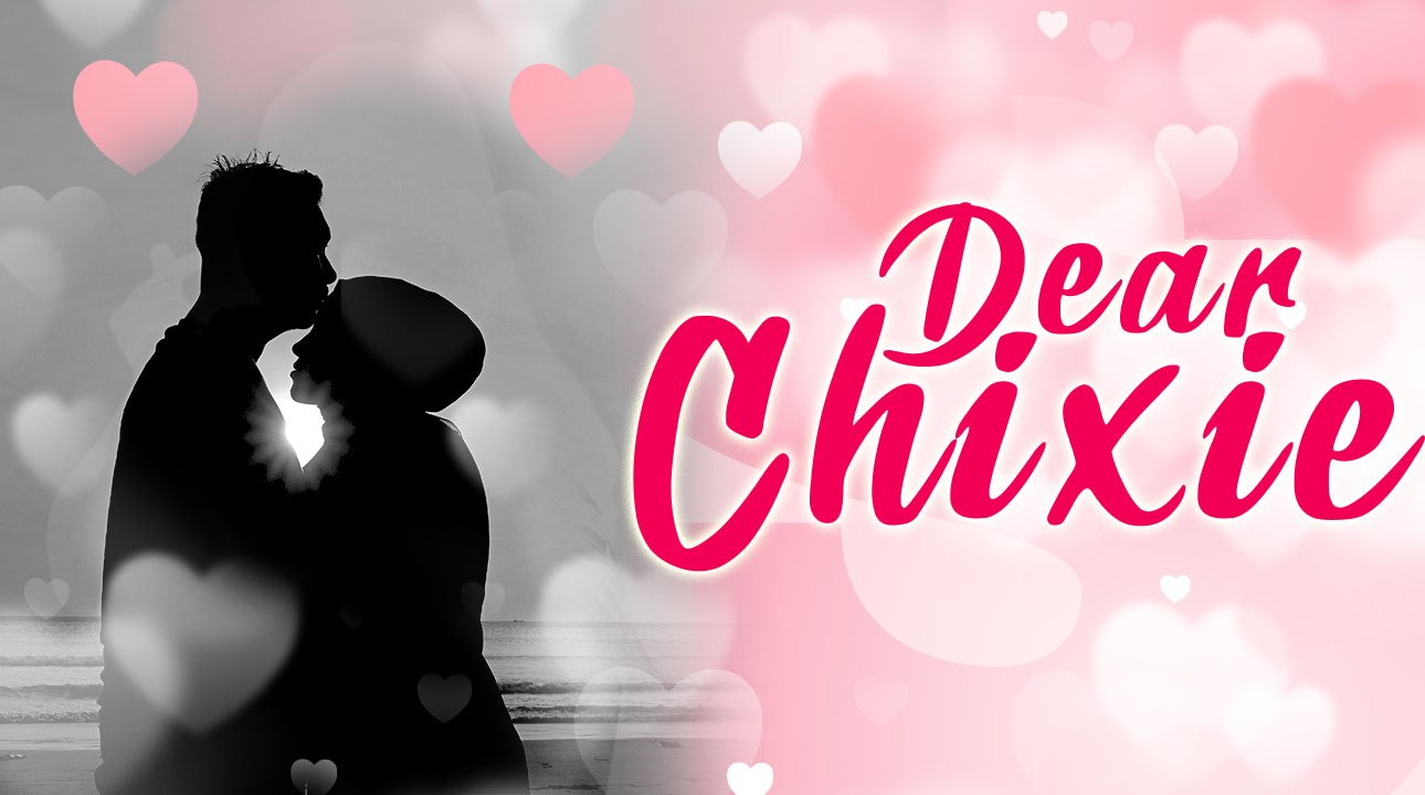 Dear Chixie: CHASING PAVEMENTS