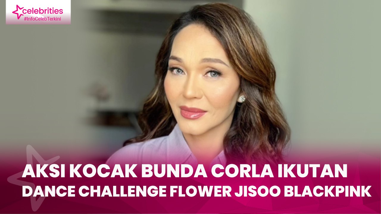 Aksi Kocak Bunda Corla Ikutan Dance Challenge Flower Jisoo BLACKPINK