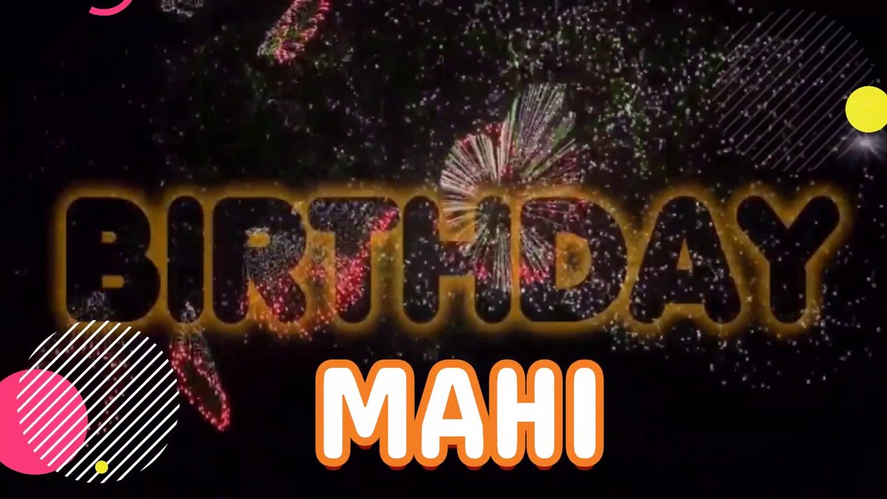 MAHI HAPPY BIRTHDAY SONG -  Happy Birthday MAHI - Happy Birthday Song MAHI