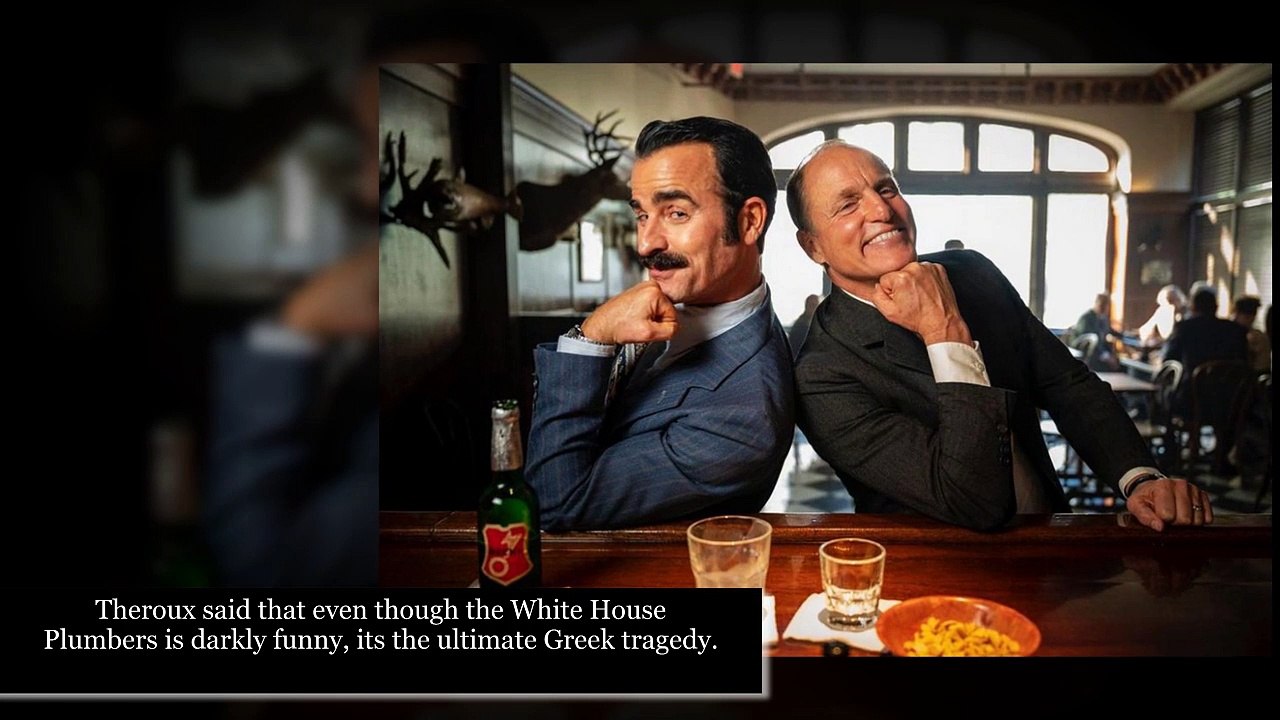 Justin Theroux fell ‘in love’ with his ‘White House Plumbers’ character