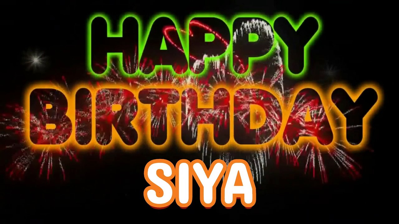 SIYA Happy Birthday Song – Happy Birthday SIYA - Happy Birthday Song - SIYA birthday song