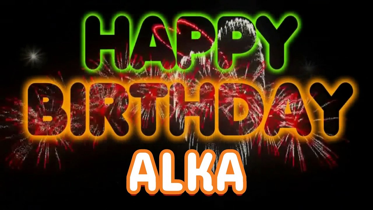 ALKA Happy Birthday Song – Happy Birthday ALKA - Happy Birthday Song - ALKA birthday song