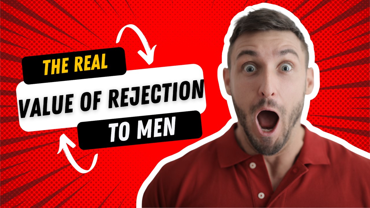 Relationship Tips: The Real Value of Rejection