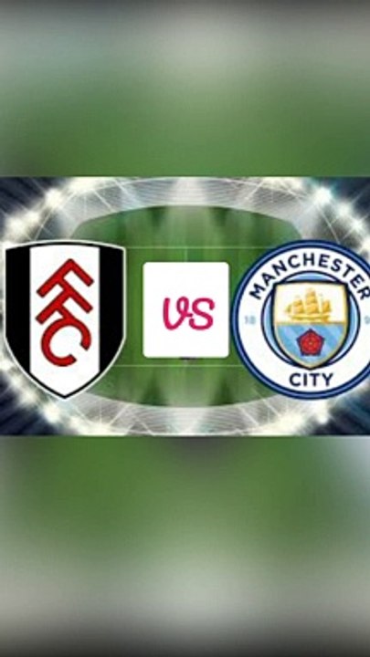Fulham Vs Man City 1-2, Citizens Overtake Arsenal