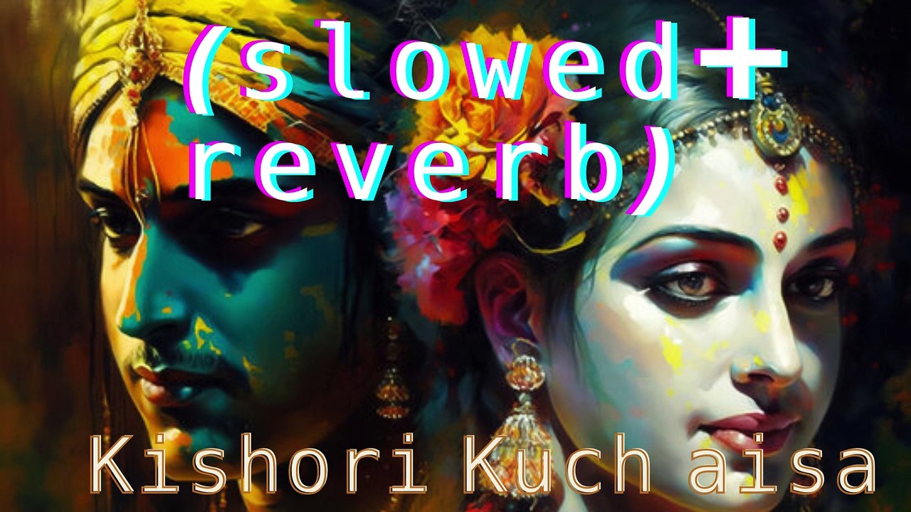 kishori kuch aisa intjam ho jaye full song