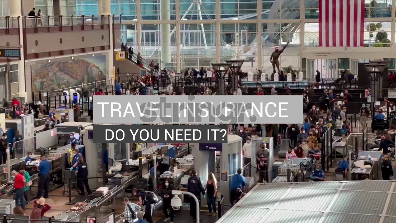 Do You Need Travel Insurance?