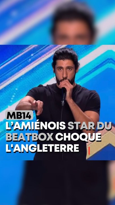 L’Amiénois star du beatbox, MB14, choque l’Angleterre