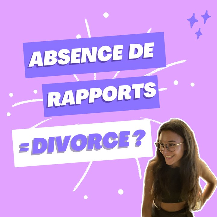 Divorcer pour absence de rapports se*uels ?