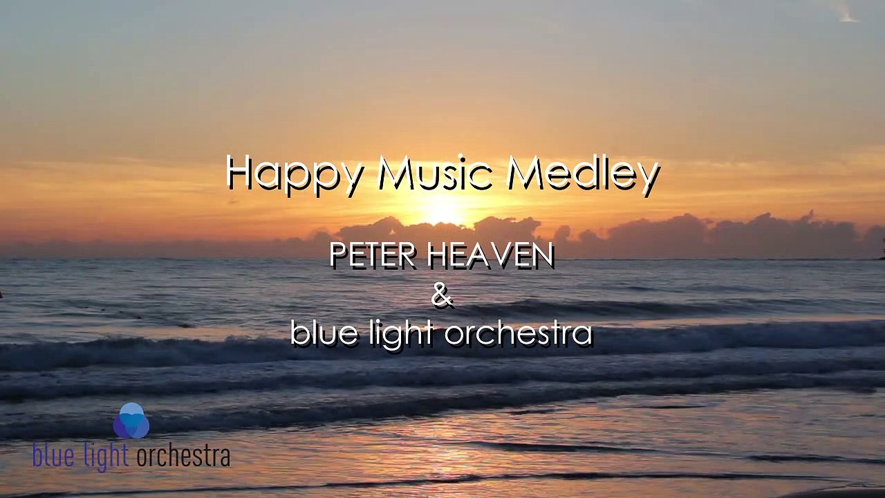 Happy Music Medley - top instrumental music by the Blue Light Orchestra