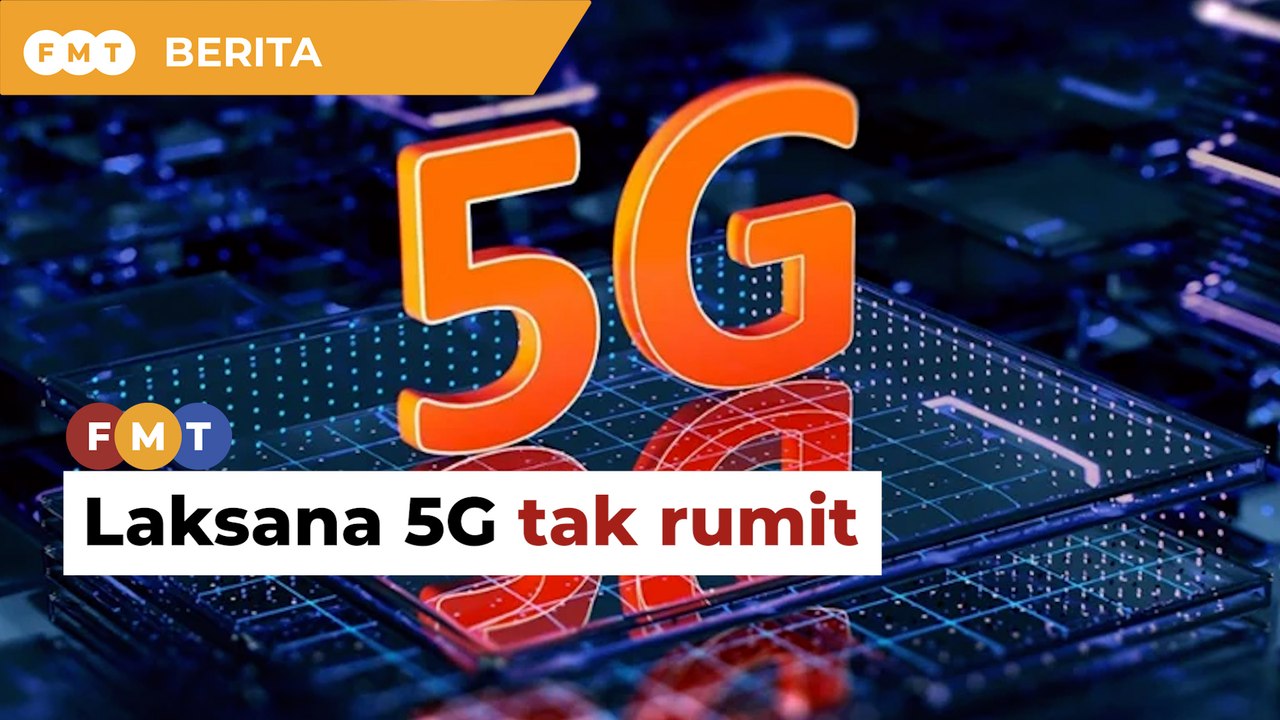 Pelaksanaan 5G tak rumit, penyelesaian mudah