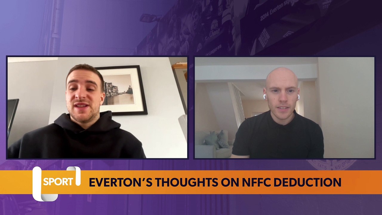 Everton thoughts on Nottingham Forest’s points deduction