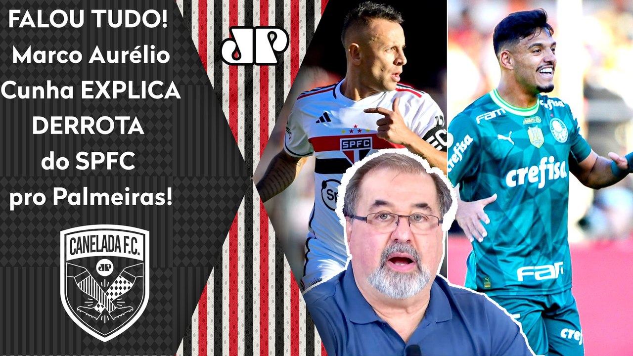"SABE POR QUE o São Paulo PERDEU pro Palmeiras? Porque..." Marco Aurélio Cunha DÁ AULA e FALA A REAL