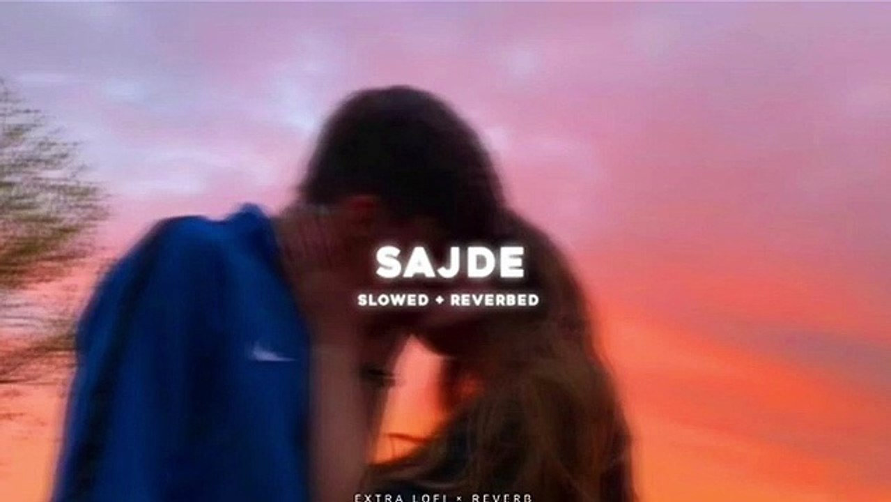 Sajde - Slowed and Reverb Version