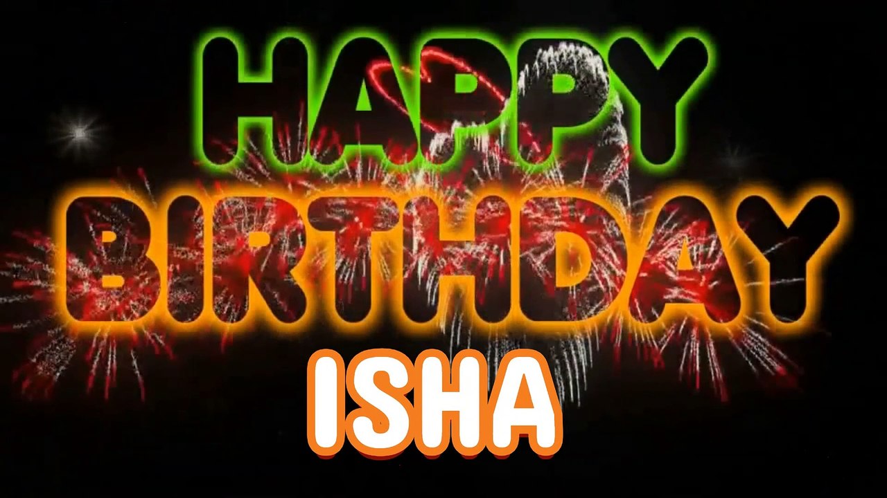 ISHA Happy Birthday Song – Happy Birthday ISHA - Happy Birthday Song - ISHA birthday song