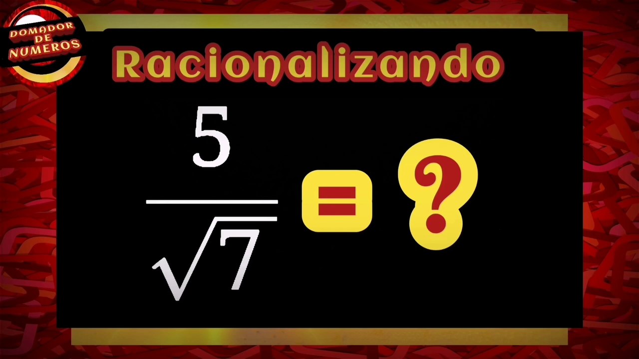 RACIONALIZANDO a 5 sobre raíz cuadrada de 7. RATIONALIZING to 5 over the square root of 7.