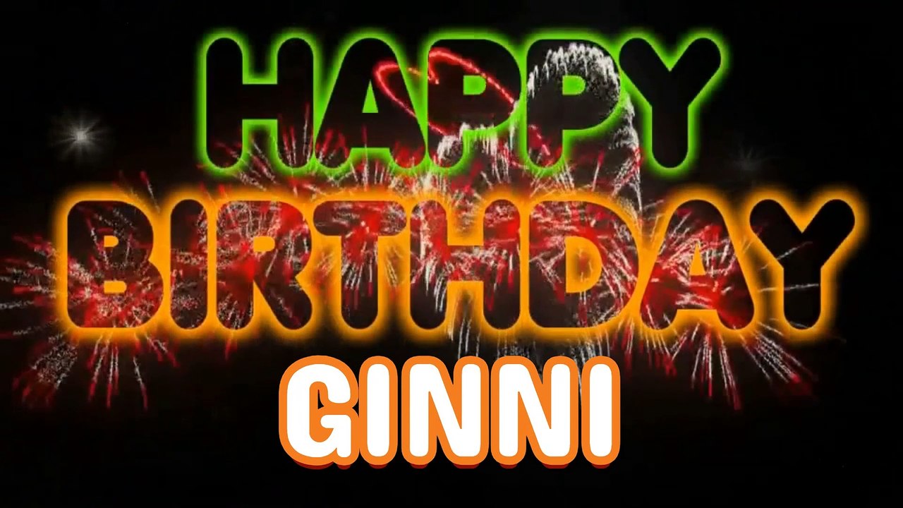 GINNI  Happy Birthday Song – Happy Birthday GINNI  - Happy Birthday Song - GINNI  birthday song