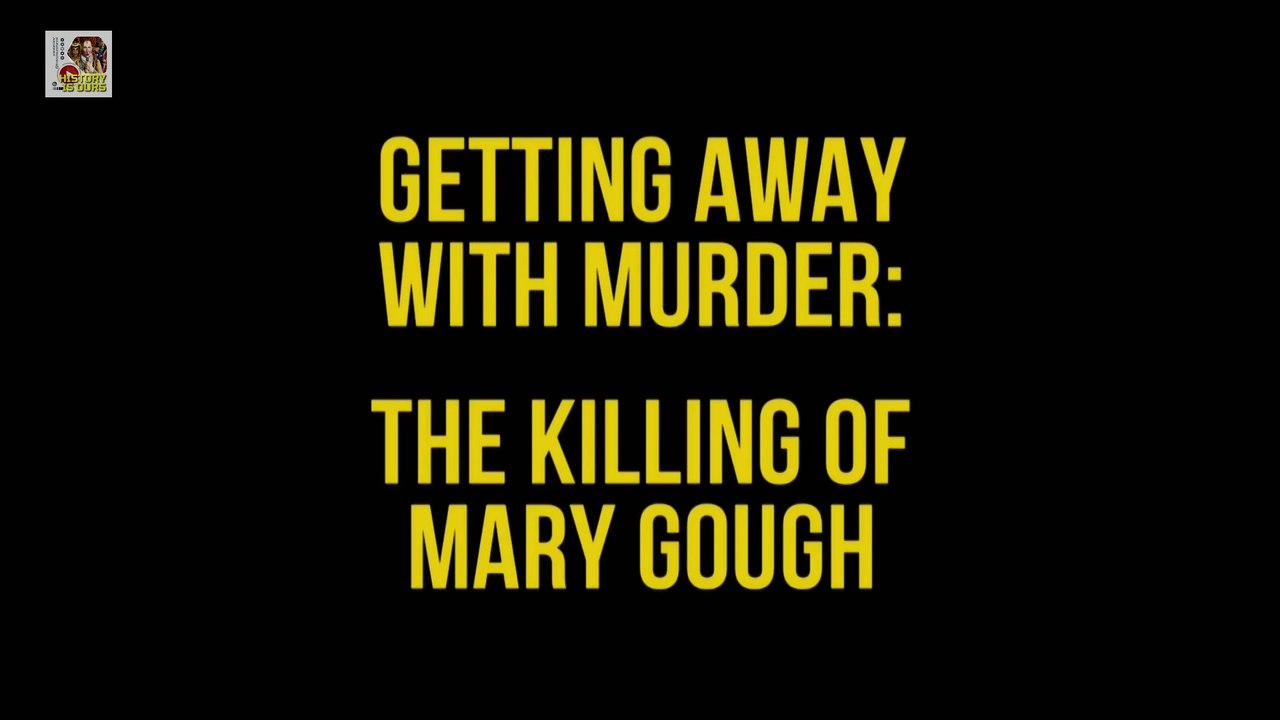 The Murder Of Mary Gough | True Crime Documentary