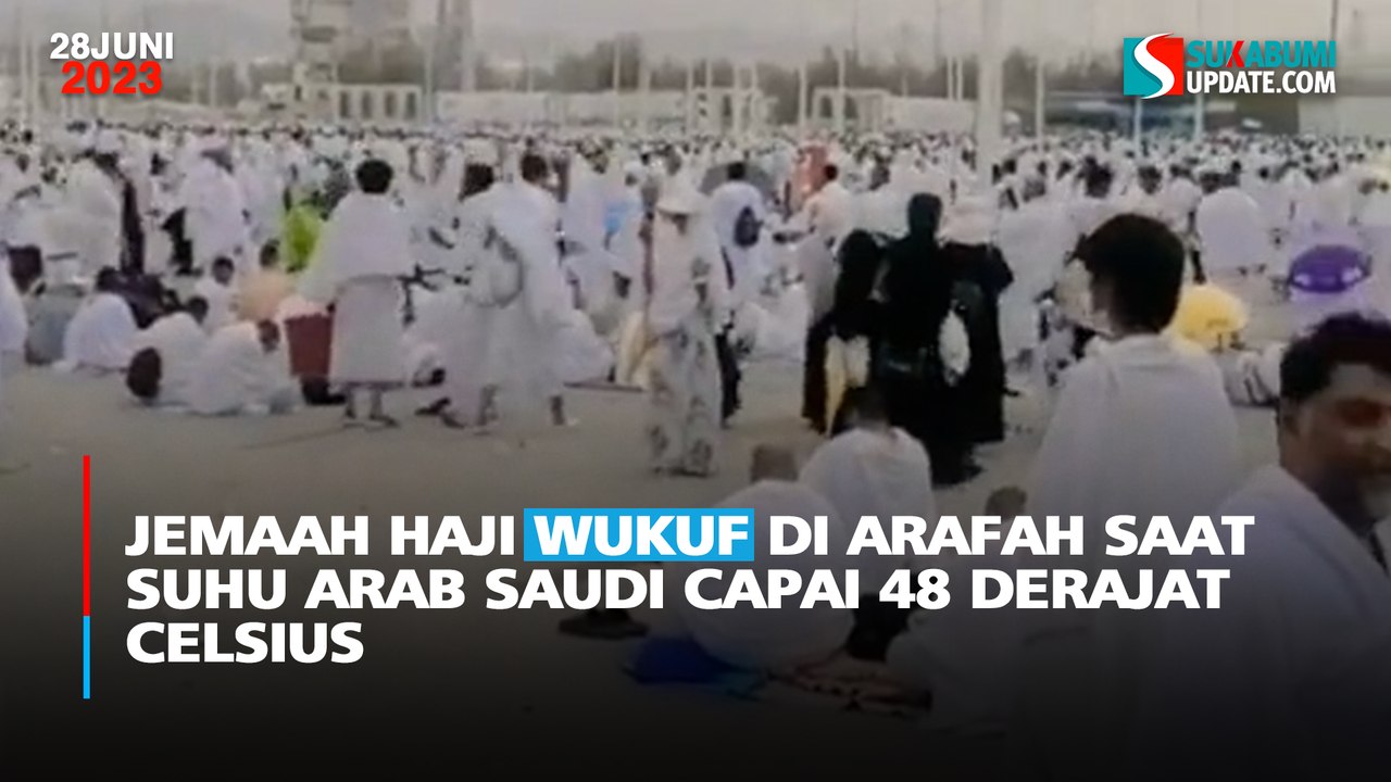 Jemaah Haji Wukuf di Arafah Saat Suhu Arab Saudi Capai 48 Derajat Celsius