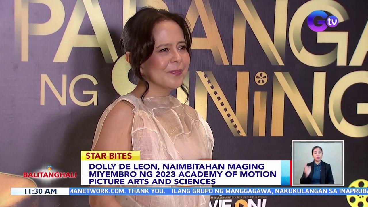 Dolly de Leon, naimbitahan maging miyembro ng 2023 Academy of Motion Picture Arts and Sciences | BT