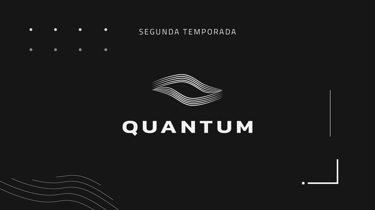 Quantum, segunda temporada