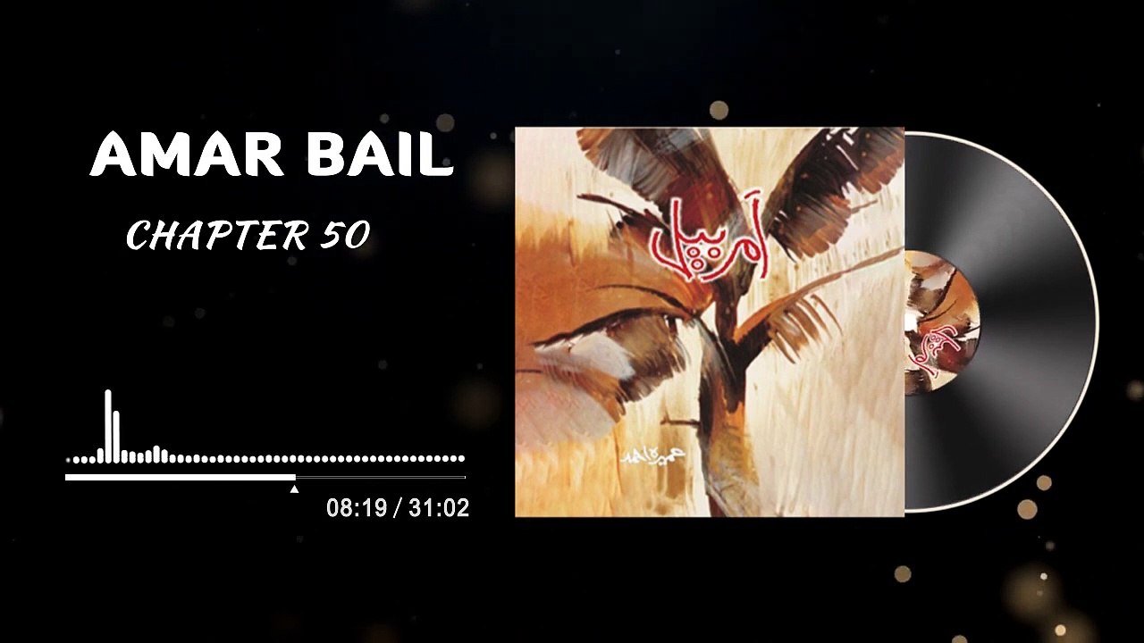 Amar Bail Novel Episode 77 - Chapter 50