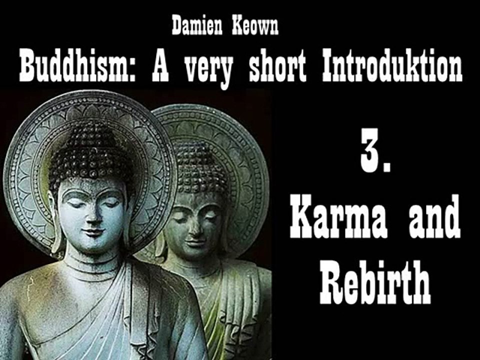 3. Karma and Rebirth - Buddhism   A Very Short Introduction - Damien Keown