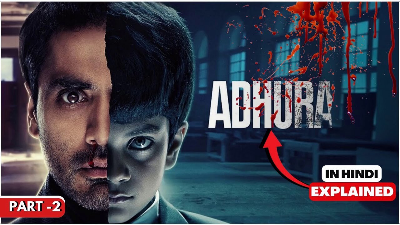 Adhura 2023 Series Explained In Hindi || Adhura Series Ending Explained