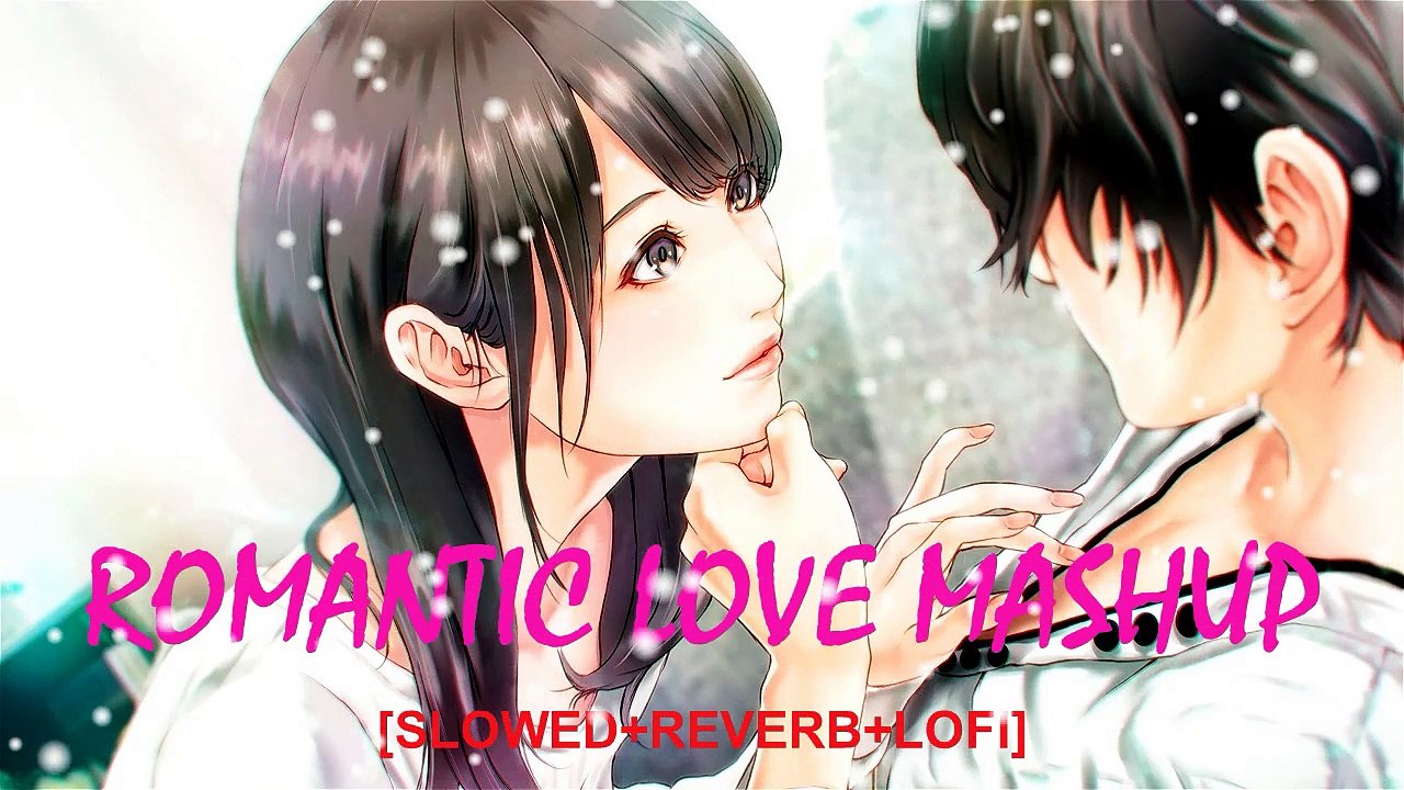 Romantic Bollywood Songs, Trending Bollywood Lofi Songs