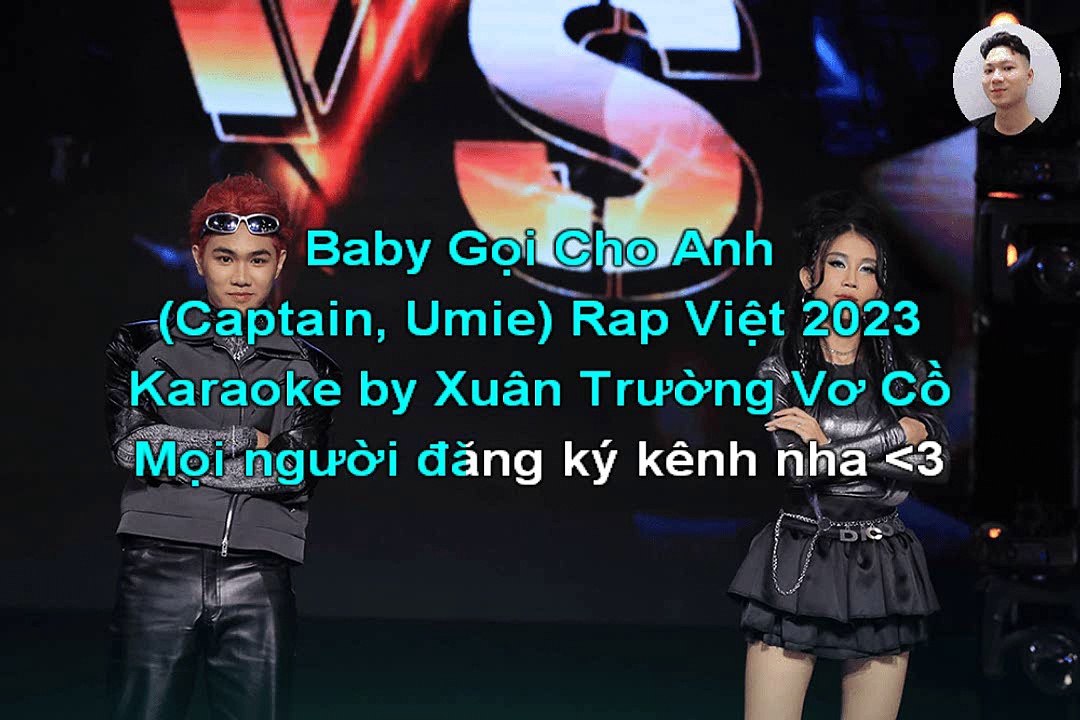 Karaoke Baby Gọi Cho Anh (Captain, Umie) Rap Việt 2023