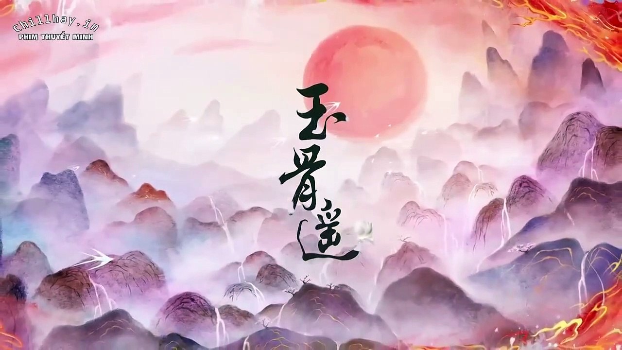 Ngọc Cốt Dao Tâp 25 Thuyết minh