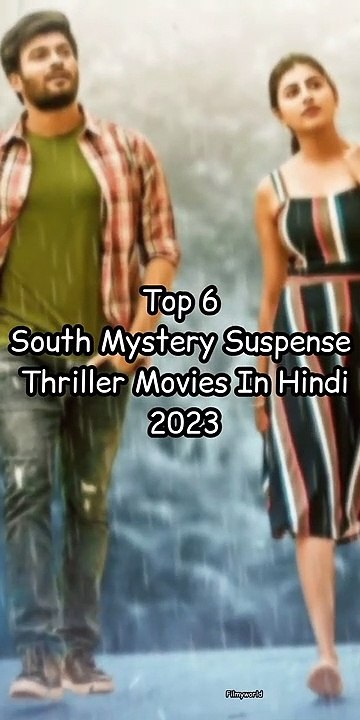 Top 6 South Mystery Suspense Thriller Movies In Hindi 2023
