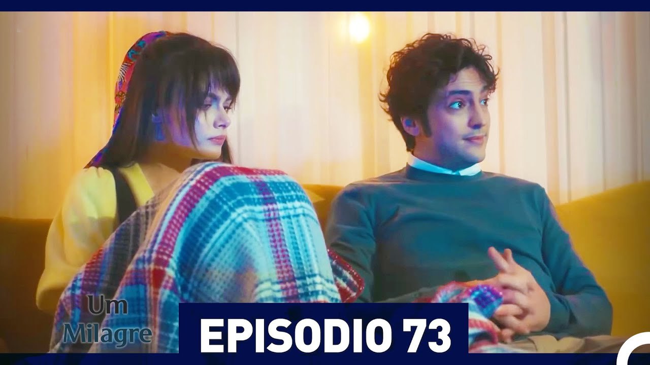 Um Milagre Episódio 73 (Dublagem em Português)