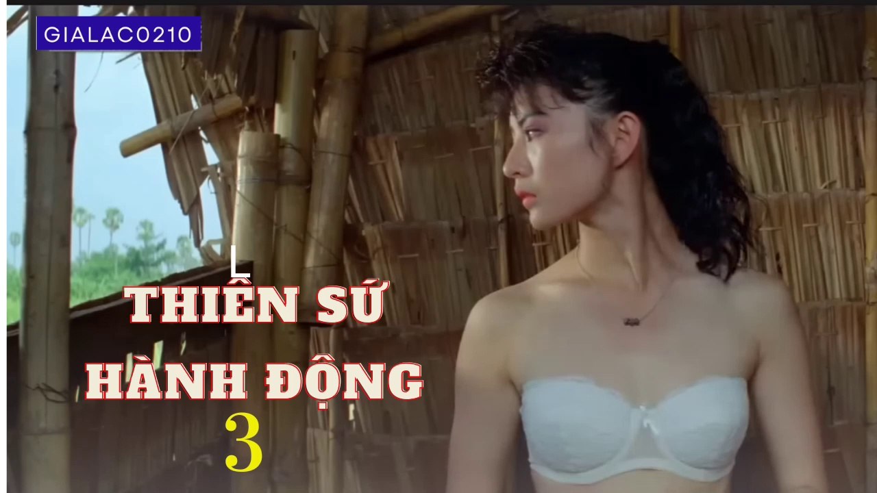 Thiên Sứ Hành Động | Phần 3 | Lý Tái Phụng - Phương Trung Tín | GIALAC8631