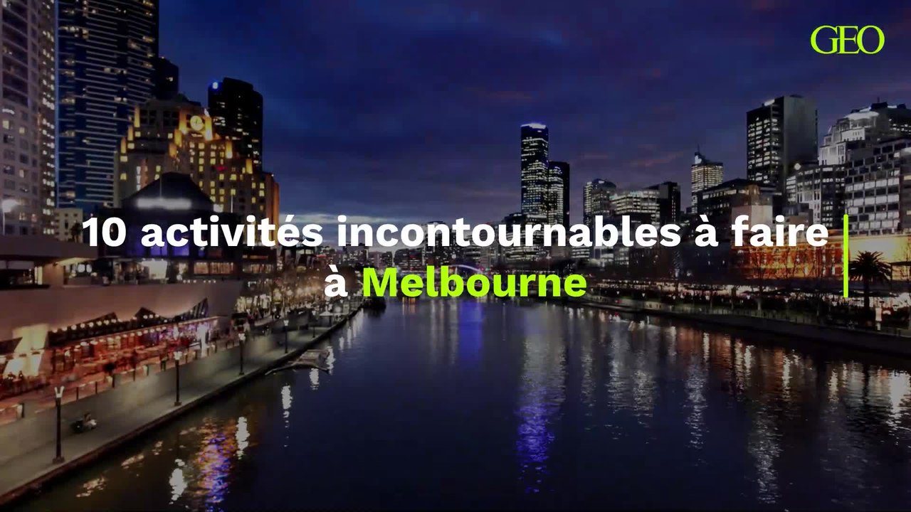 Melbourne : 10 activités incontournables à faire sur place