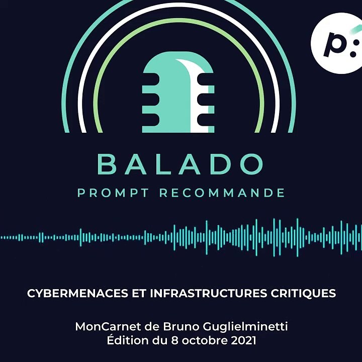 Cybermenaces et infrastructures critiques - Balado PROMPT