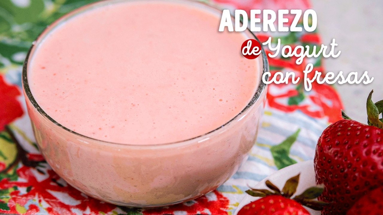 Cómo hacer aderezo de yogurt con fresas ¡Con solo 6 ingredientes!