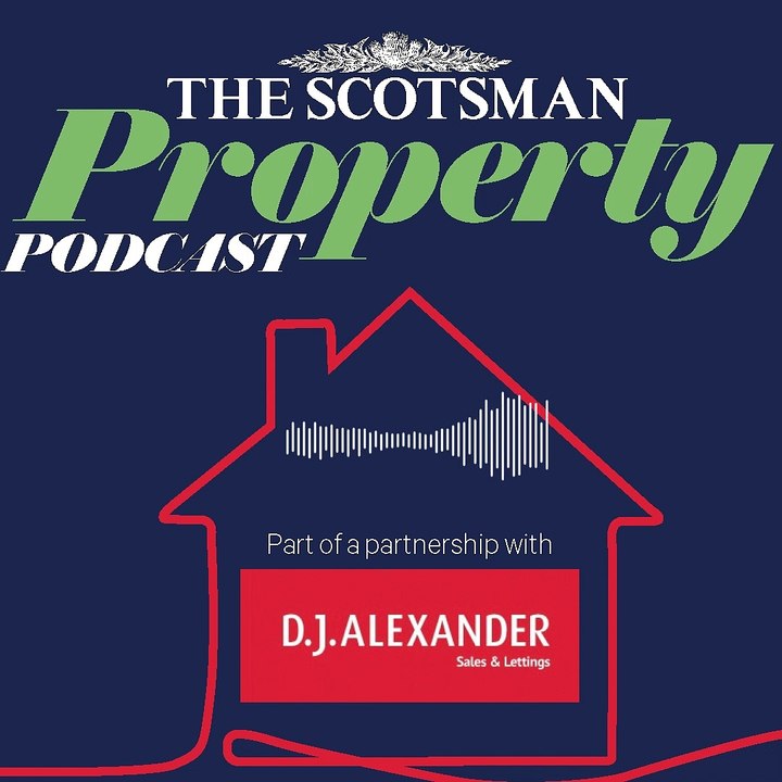 The Scotsman: Property Podcast