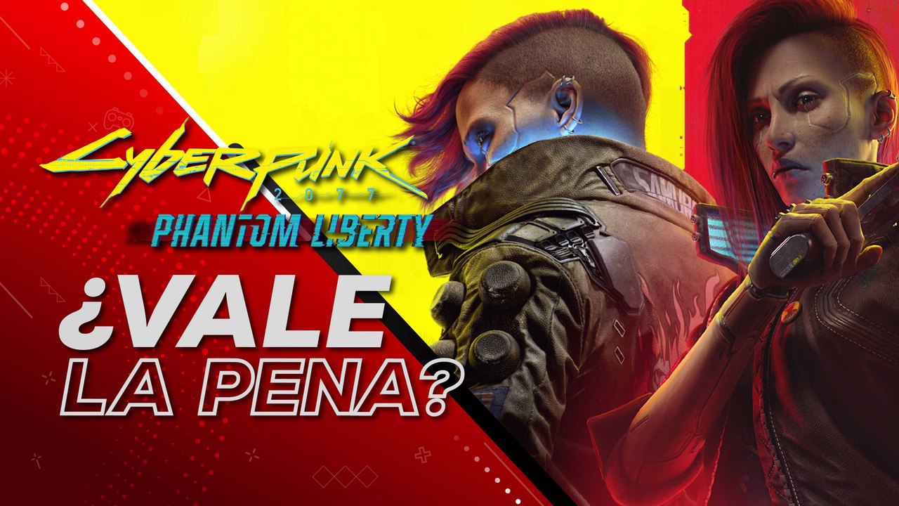 Cyberpunk 2077 2.0 + Phantom Liberty: ¿Vale la pena?