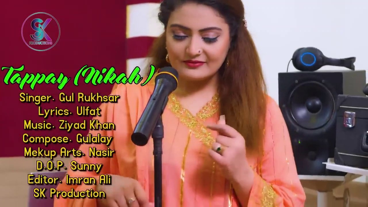 Gul Rukhsar - Nikah - Tappy 2023 - Official Music Video - New Pashto best Tappy 2023